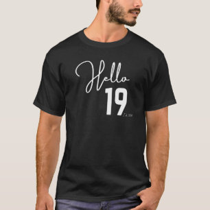 T-shirt 19e Birthday Hello Nineteen Hello 19 Est 2003