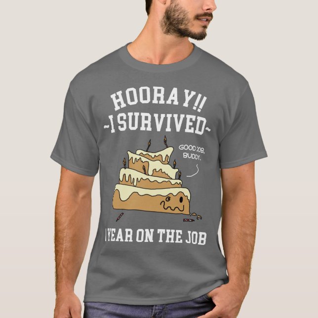 T-shirt 1 an sur le travail 1er anniversaire de travail (Devant)