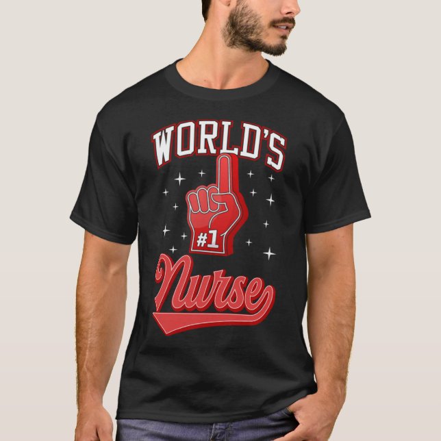 T-shirt 1 Nurse World s Numéro Un Nurse Foam Poignée (Devant)