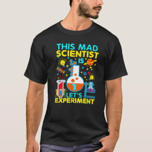 T-shirt 1er cadeau d'anniversaire Ce scientifique fou est 