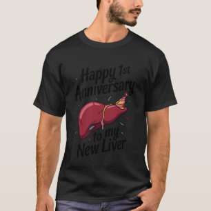 T-shirt 1er survivant d'une greffe de foie pour son annive