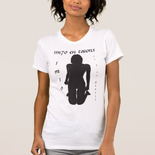 T-shirt 1m70 en talons