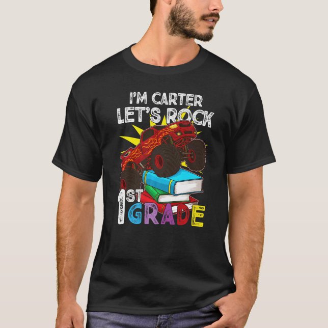 T-shirt 1st Grader Monster Truck Je suis Carter Fir Rock (Devant)