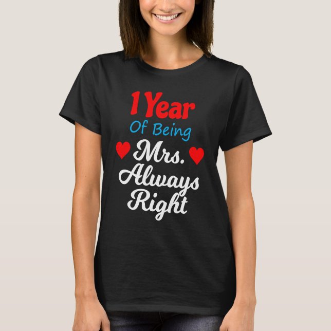 T-shirt 1st Wedding Anniversary for Women Her Mrs Always R (Devant)