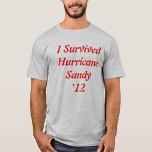 T-shirt 2012 de survie de Sandy d'ouragan !