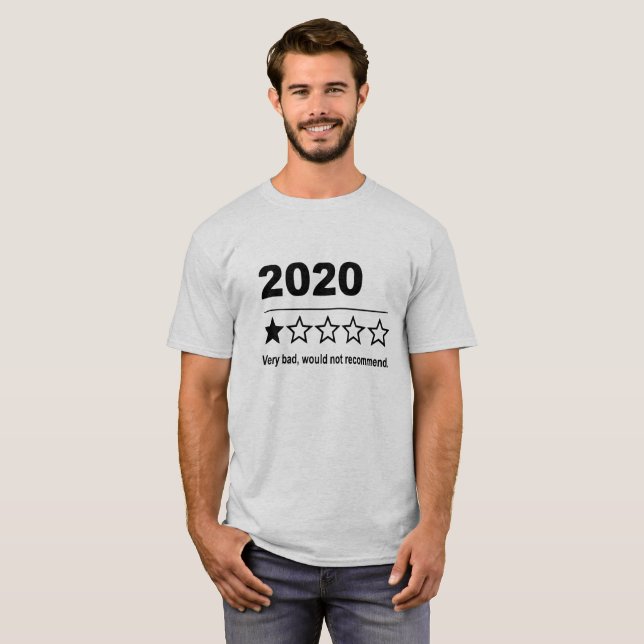 T-shirt 2020 Mauvaise Année Chemise, Très Mauvais Ne Recom (Devant entier)