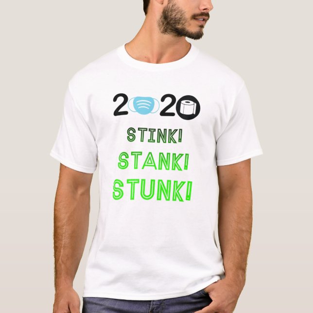 T-shirt 2020 Stink Stank Stunk Funny Quarantine Ugly Chris (Devant)