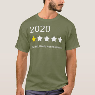 T-shirt 2020 Très Mauvais Ne Recommanderait Pas Une Note 1