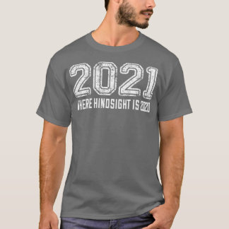 T-shirt 2021 Où rétrospective est 2020 1