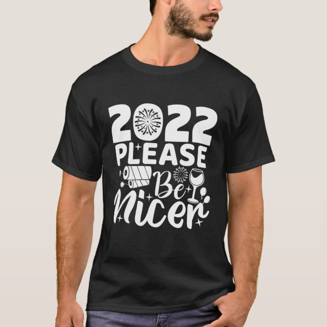 T-shirt 2022 S'Il Vous Plaît Soyez Plus Agréable Bonne Ann (Devant)
