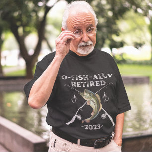 T-shirt 2023 O-Fish-Ally Retraité Funny Fishing