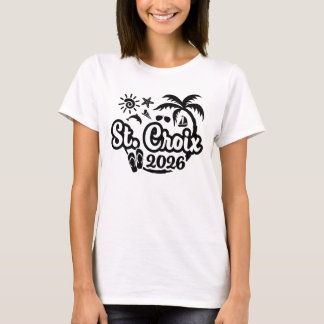 T-shirt 2026 St. Croix Vacation or Trip