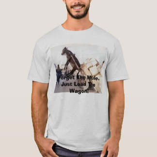 T-shirt 207, oublient la charge de Mule.Just le chariot !