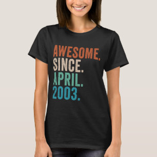 T-shirt 20 ans Awesome depuis avril 2003 20e anniversaire
