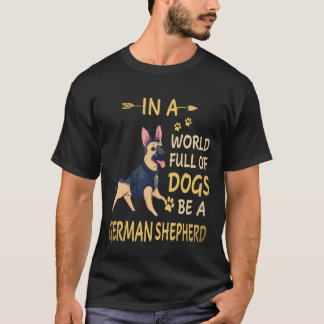 T-shirt 20 Dans un monde plein de chiens soyez un berger a