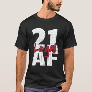 T-shirt 21 Anniversaire Fête de fête Juridique AF 21E An