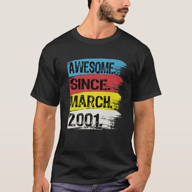 T-shirt 21 Ans Awesome Depuis 2001 Mars 21 Birthda (Devant)