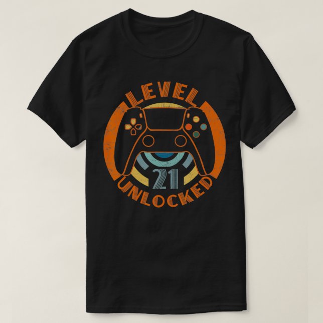 T-shirt 21 Cadeaux Anniversaires Niveau 21 Déverrouillés 2 (Design devant)