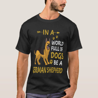 T-shirt 21 Dans un monde plein de chiens soyez un berger a