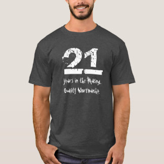 T-shirt 21ème exécution drôle de qualité d'anniversaire