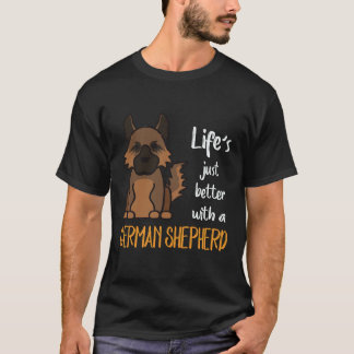 T-shirt 22 La vie est juste meilleure avec un berger allem