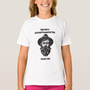 T-shirt 24 janvier - Talk Like a Grizzled Prospector Day