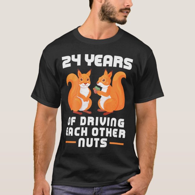 T-shirt 24e année de conduite les uns les autres nuts amus (Devant)