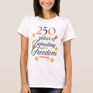 T-shirt 250 ans de défense de la liberté – L'anniversaire