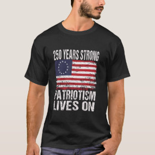 T-shirt 250 ans de force Le patriotisme continue - États-U