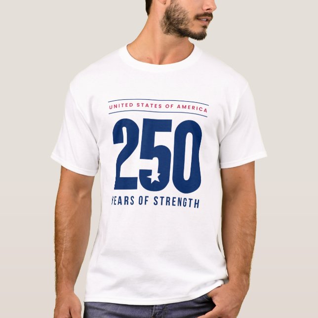 T-shirt 250 Years of Strength (Devant)