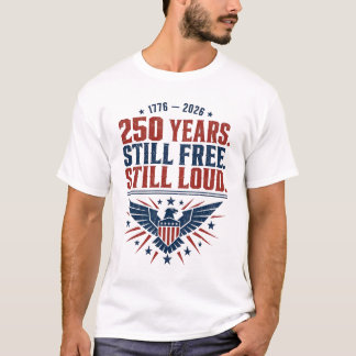 T-shirt 250e anniversaire américain, toujours libre toujou