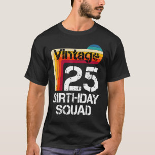 T-shirt 25 ans Anniversaire Vintage 25e anniversaire Famil
