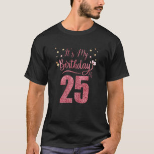 T-shirt 25 Ans C'est mon anniversaire magnifique parc d'an
