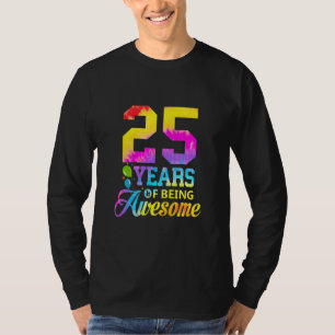 T-shirt 25 Ans D'Être Awesome Tie Dye 25e Anniversaire Pr