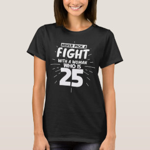 T-shirt 25.Cadeau pour femmes de 25 ans et filles amusante
