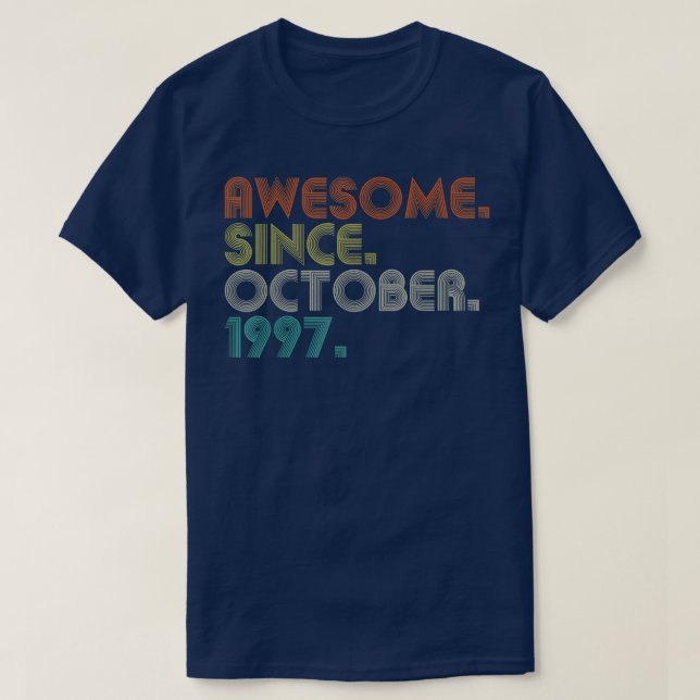 T-shirt 25 Years Old Funny Awesome Since October 1997 25th (Design devant)