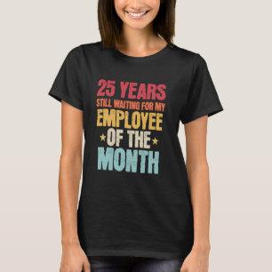 T-shirt 25e anniversaire de travail Employé - 25 ans de tr