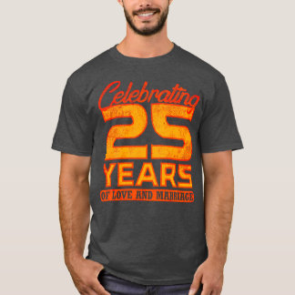 T-shirt 25e anniversaire du Mariage 25 ans de mariage 4