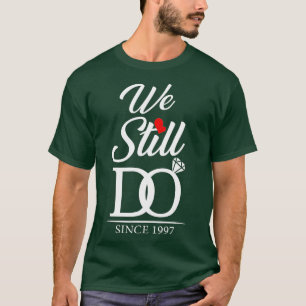 T-shirt 25e anniversaire du Mariage Nous faisons encore 25