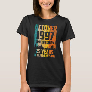 T-shirt 25e Birthday 25 Years Awesome Since October 1997
