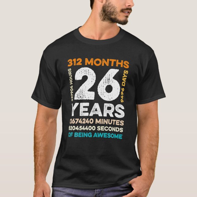 T-shirt 26 Ans 312 Mois D'Être Impressionnant 26e (Devant)