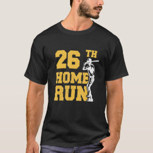 T-shirt 26e home Run Baseball 26e anniversaire 26 ans