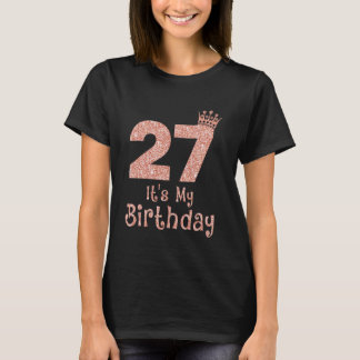 T-shirt 27 C'est mon anniversaire 27 ans Joyeux 27e annive