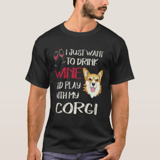 T-shirt 27 Je veux juste boire du vin Corgi