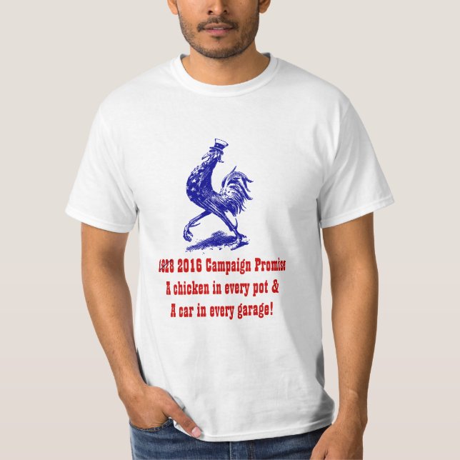 T-Shirt '28 Campaign Slogan A Chicken in every Pot (Front)