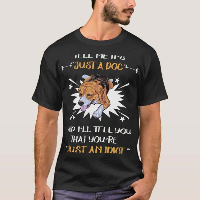 T-shirt 28 Juste Un Chien Juste Un Idiot (Devant)