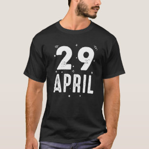 T-shirt 29 Avril Fête Anniversaire Occasions spéciales pou