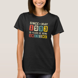 T-shirt 29e anniversaire stupéfiant depuis mai 1993 Vintag