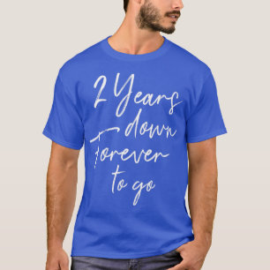 T-shirt 2 ans à jamais aller pour le 2ème mariage anniver