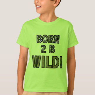 T-shirt 2 nés B sauvages !